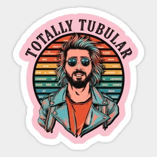 Totally Tubular Sticker